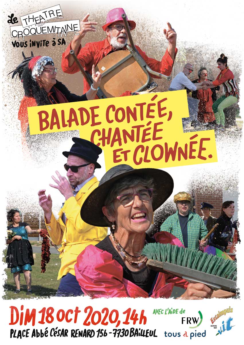 Le dimanche 18 octobre 2020, le Théâtre Croquemitaine vous invite à sa traditionnelle Balade Contée, Chantée et Clownée